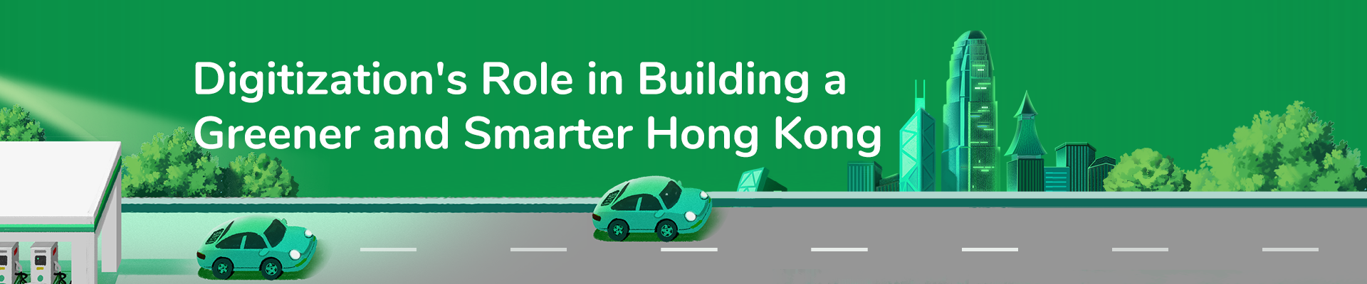 Digitization’s Role in Building a Greener and Smarter Hong Kong